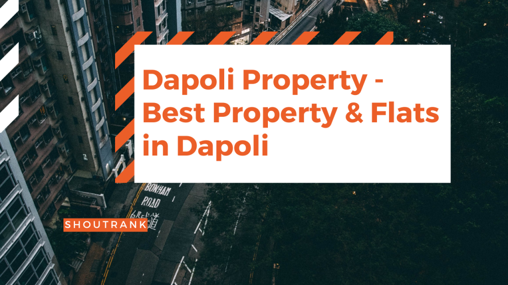 Dapoli Property - Best Property & Flats in Dapoli