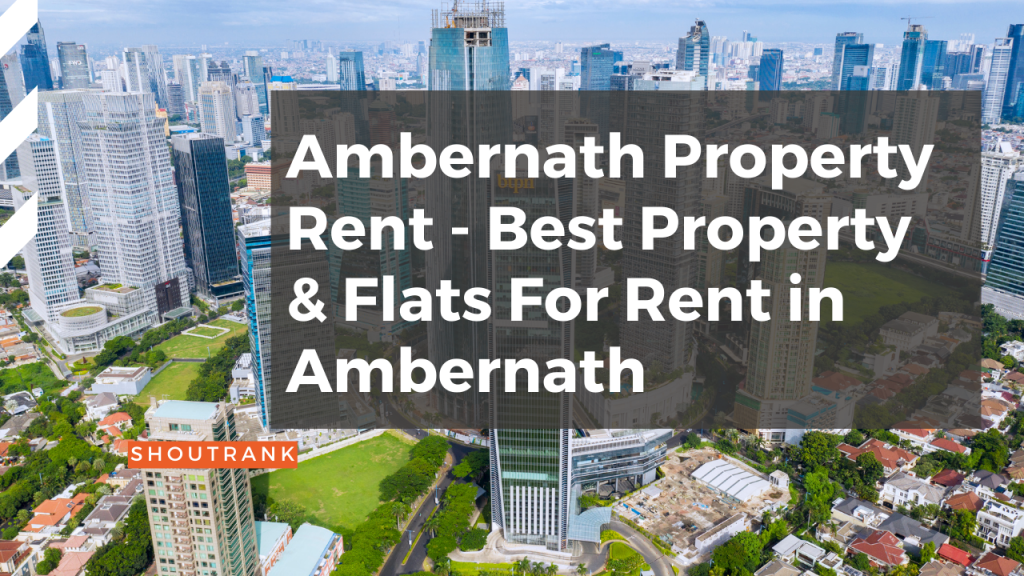 Ambernath Property Rent - Best Property & Flats For Rent in Ambernath