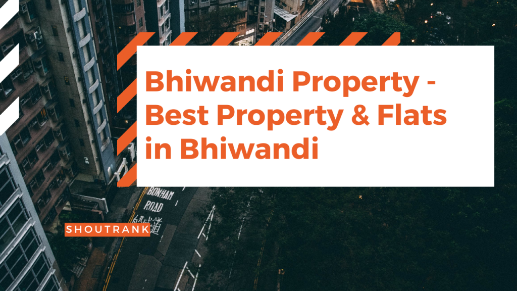 Bhiwandi Property - Best Property & Flats in Bhiwandi