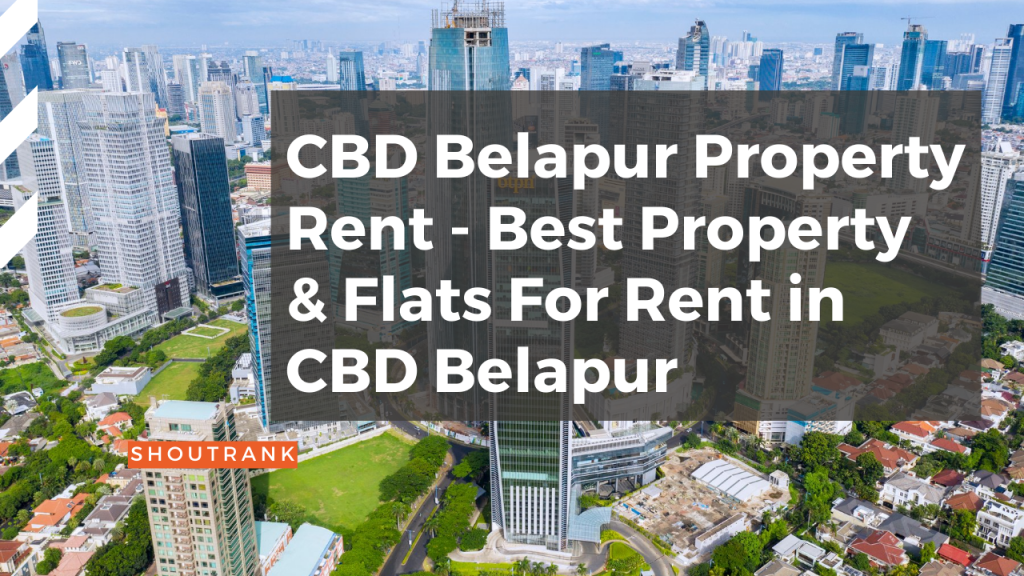 CBD Belapur Property Rent - Best Property & Flats For Rent in CBD Belapur
