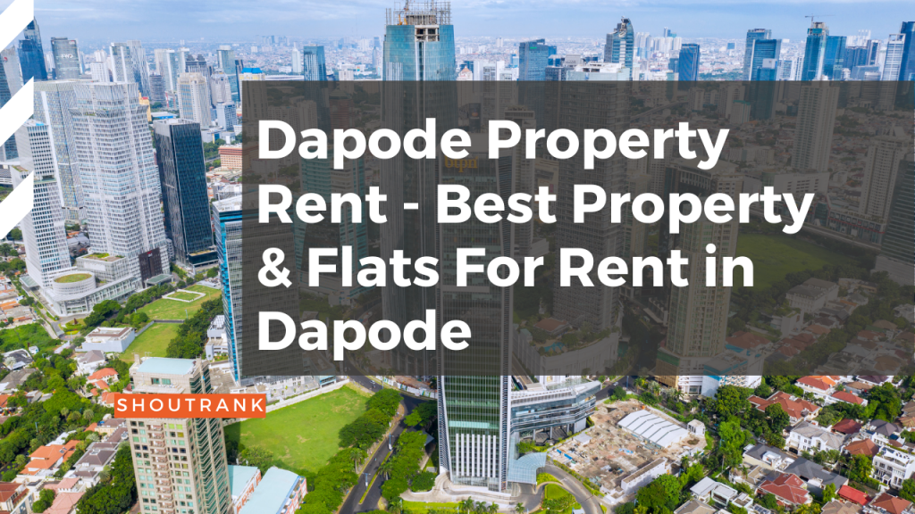 Dapode Property Rent - Best Property & Flats For Rent in Dapode