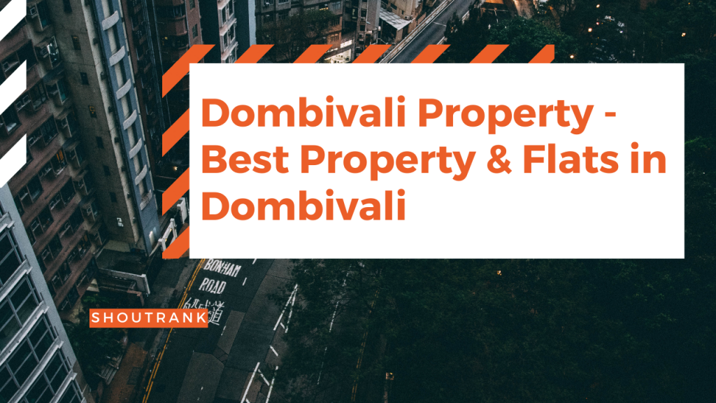 Dombivali Property - Best Property & Flats in Dombivali