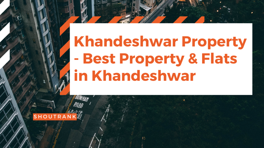 Khandeshwar Property - Best Property & Flats in Khandeshwar