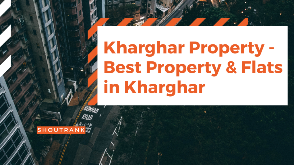 Kharghar Property - Best Property & Flats in Kharghar