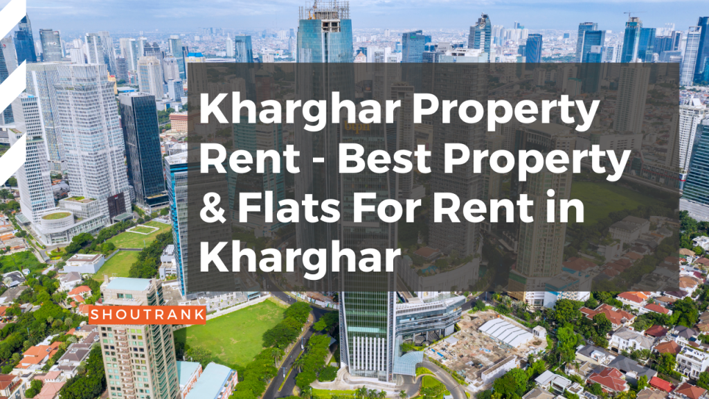 Kharghar Property Rent - Best Property & Flats For Rent in Kharghar