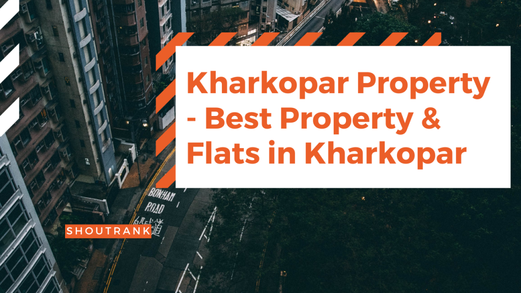 Kharkopar Property - Best Property & Flats in Kharkopar