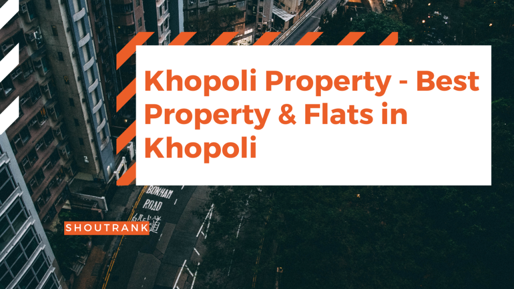 Khopoli Property - Best Property & Flats in Khopoli