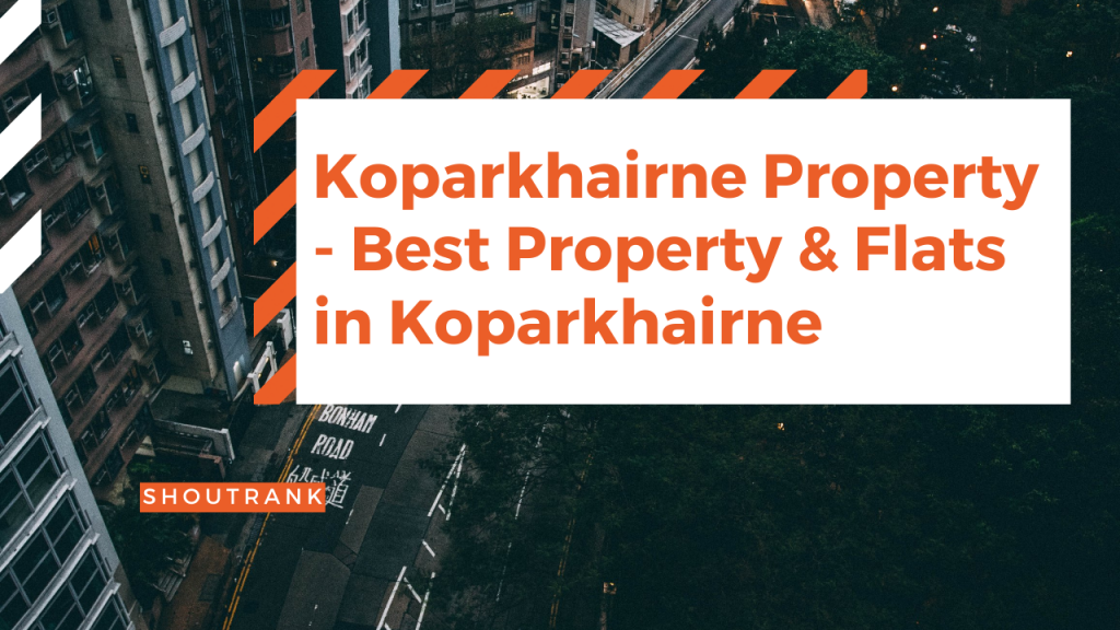 Kopakhairane Property - Best Property & Flats in Kopakhairane