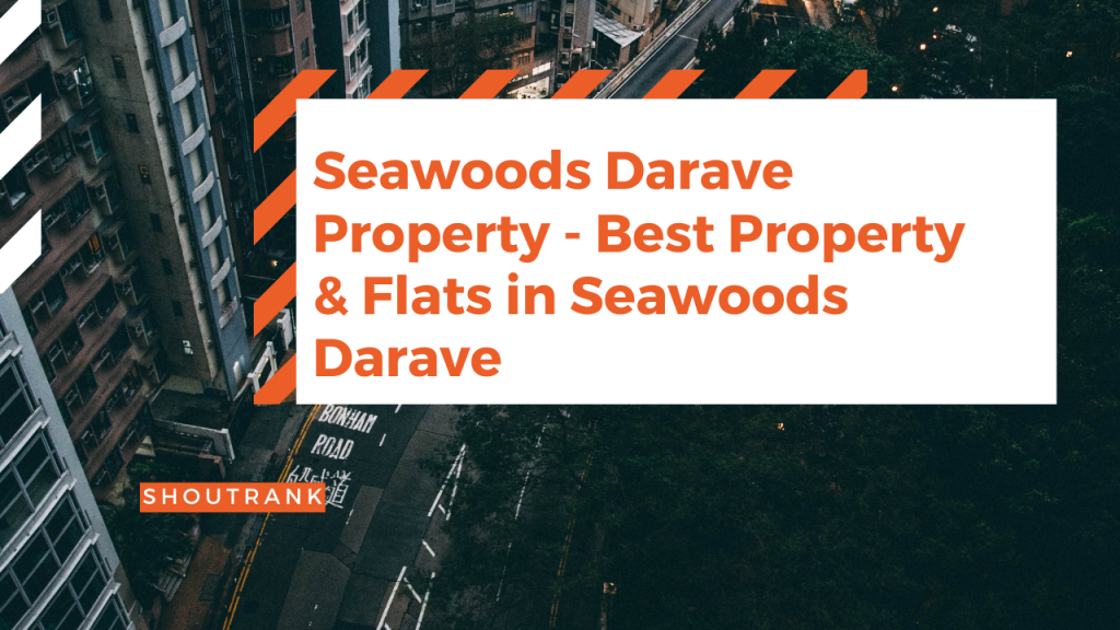 Seawoods Darave Property - Best Property & Flats in Seawoods Darave