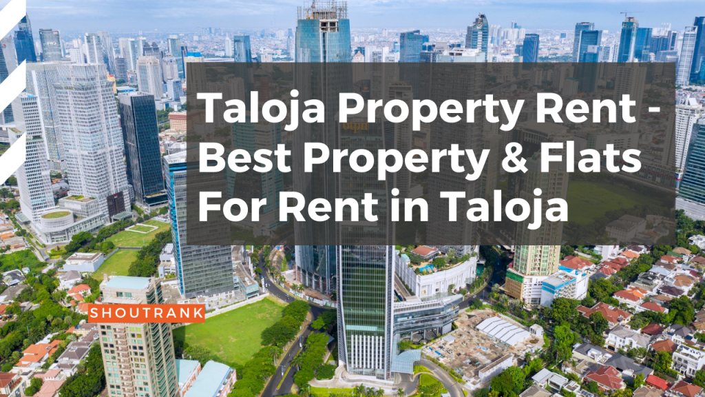 Taloja Property Rent - Best Property & Flats For Rent in Taloja