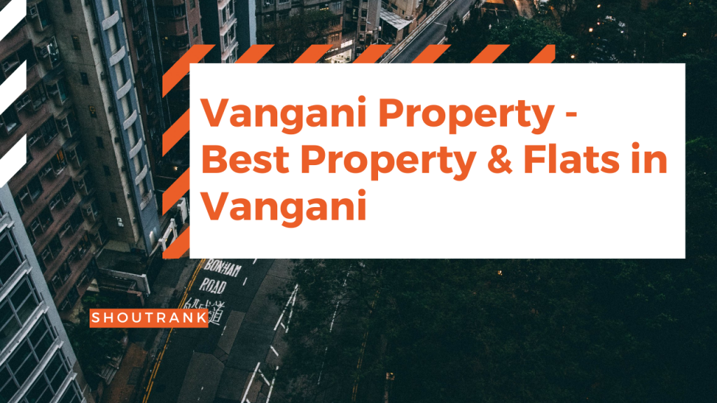 Vangani Property - Best Property & Flats in Vangani