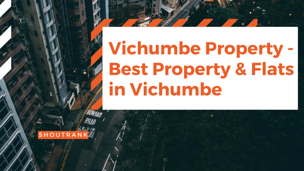 Vichumbe Property - Best Property & Flats in Vichumbe